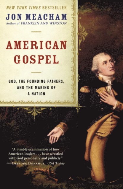 Jon Meacham - American Gospel, E-bok