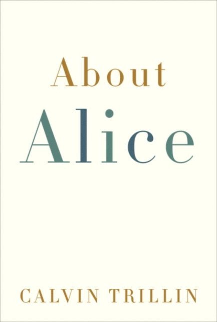 Calvin Trillin - About Alice, E-bok