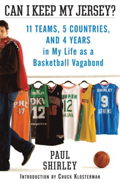 Paul Shirley - Can I Keep My Jersey?, E-bok