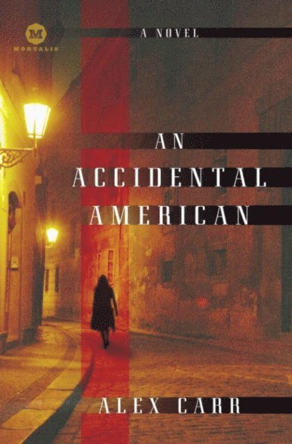 Alex Carr - Accidental American, E-bok