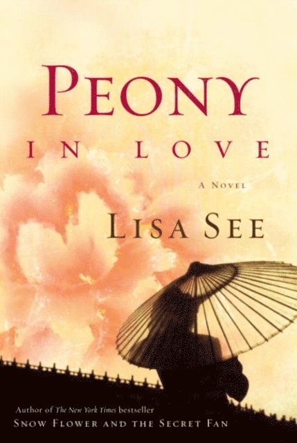 Lisa See - Peony in Love, E-bok
