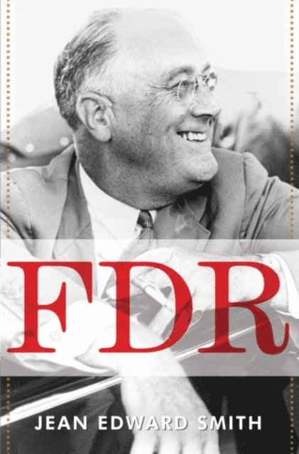 Jean Edward Smith - FDR, E-bok. Tillgänglighet: Lägg i varukorg