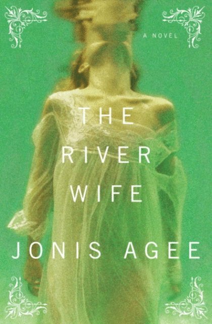 Jonis Agee - River Wife, E-bok