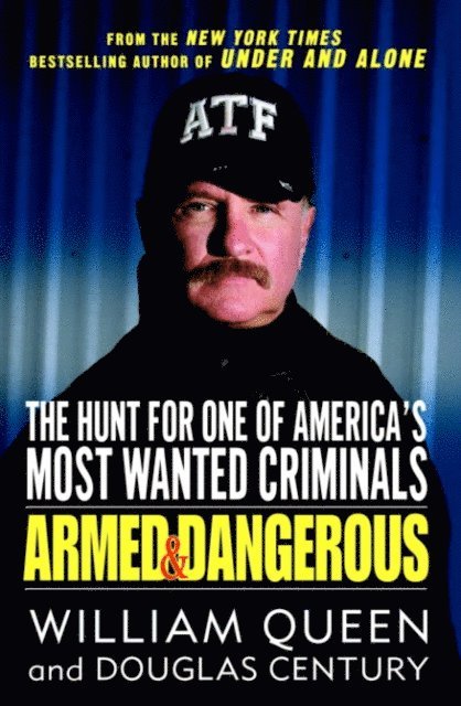 Douglas Century, William Queen - Armed and Dangerous, E-bok