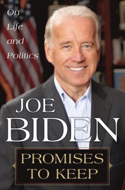 Joe Biden - Promises to Keep, E-bok