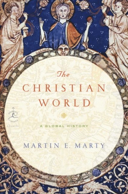 Martin Marty - Christian World, E-bok
