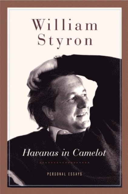 William Styron - Havanas in Camelot, E-bok