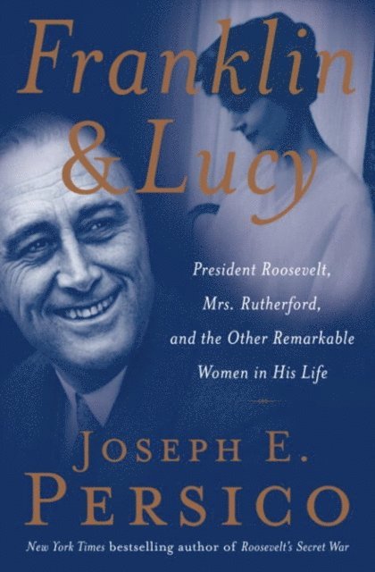 Joseph E. Persico - Franklin and Lucy, E-bok