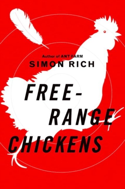 Simon Rich - Free-Range Chickens, E-bok. Tillgänglighet: Lägg i varukorg
