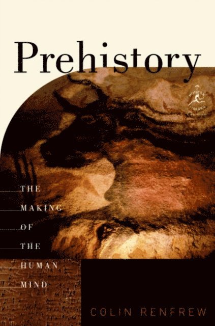 Colin Renfrew - Prehistory, E-bok
