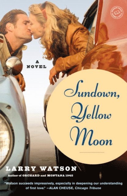 Larry Watson - Sundown, Yellow Moon, E-bok