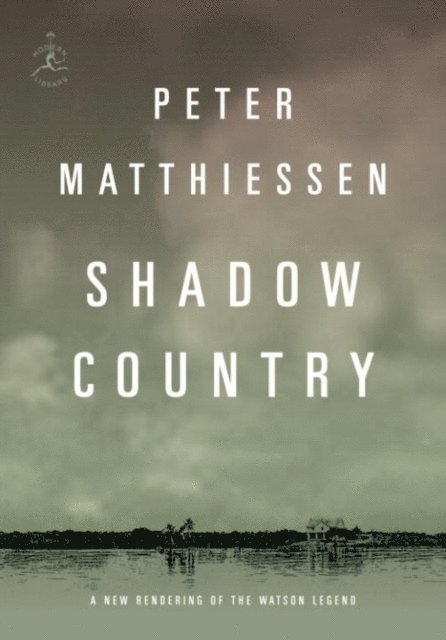 Peter Matthiessen - Shadow Country, E-bok