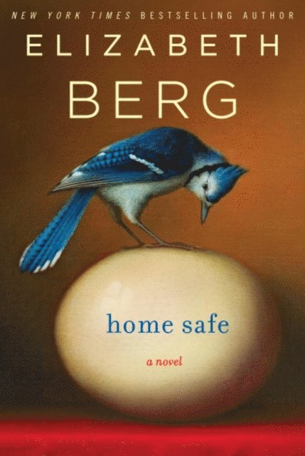 Elizabeth Berg - Home Safe, E-bok