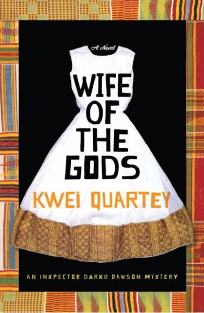 Kwei Quartey - Wife of the Gods, E-bok