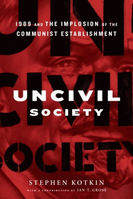 Stephen Kotkin - Uncivil Society, E-bok