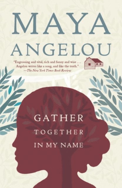 Maya Angelou - Gather Together in My Name, E-bok