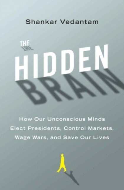 Shankar Vedantam - Hidden Brain, E-bok