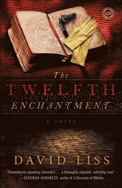 David Liss - Twelfth Enchantment, E-bok