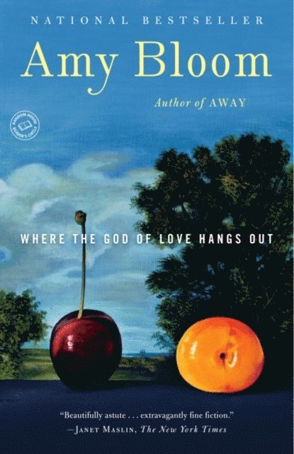Amy Bloom - Where the God of Love Hangs Out, E-bok