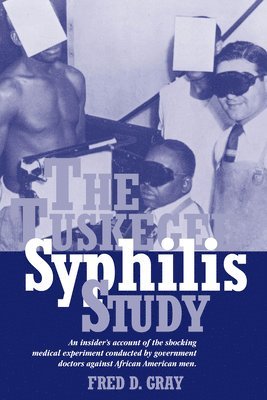 Fred Gray - Tuskegee Syphilis Study, Häftad