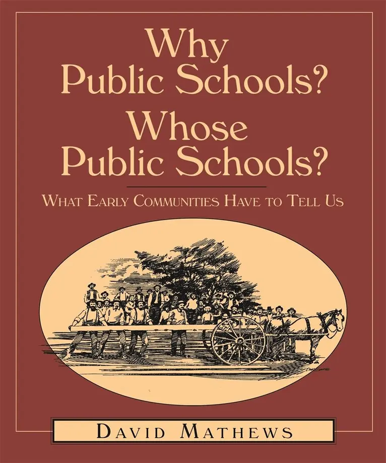 David Mathews - Why Public Schools? Whose Public Schools?, Inbunden. Tillgänglighet: Lägg i varukorg