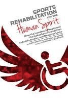 Anita Smith - Sports Rehabilitation and the Human Spirit, Inbunden. Tillgänglighet: Tillfälligt slut