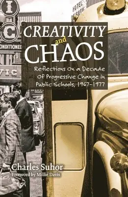 Charles Suhor - Creativity and Chaos, Häftad. Tillgänglighet: Lägg i varukorg