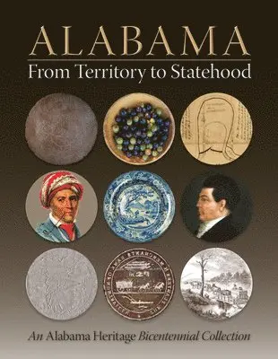Donna Cox Baker, Elizabeth Wade, Susan E. Reynolds - Alabama From Territory to Statehood, Inbunden. Tillgänglighet: Lägg i varukorg