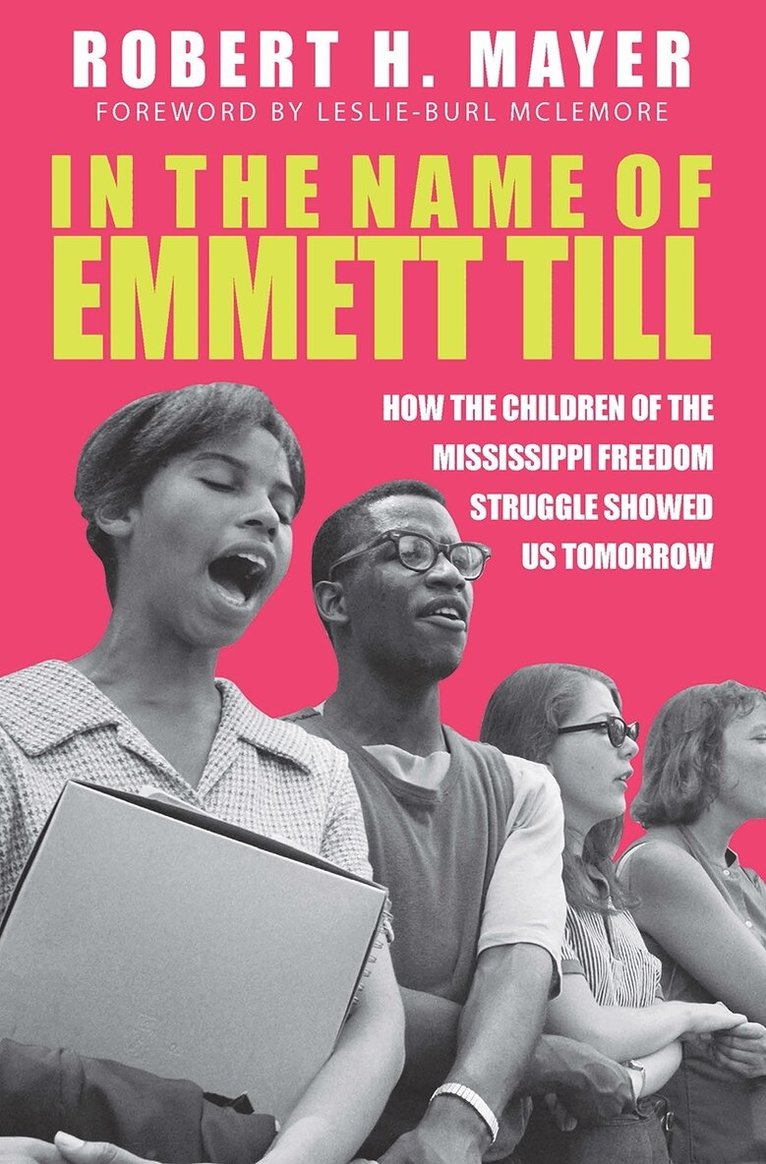 Robert H. Mayer - In the Name of Emmett Till, Inbunden. Tillgänglighet: Tillfälligt slut
