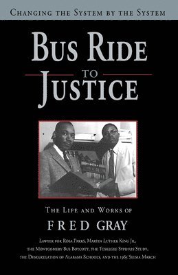 Fred Gray - Bus Ride to Justice (Revised Edition), Häftad