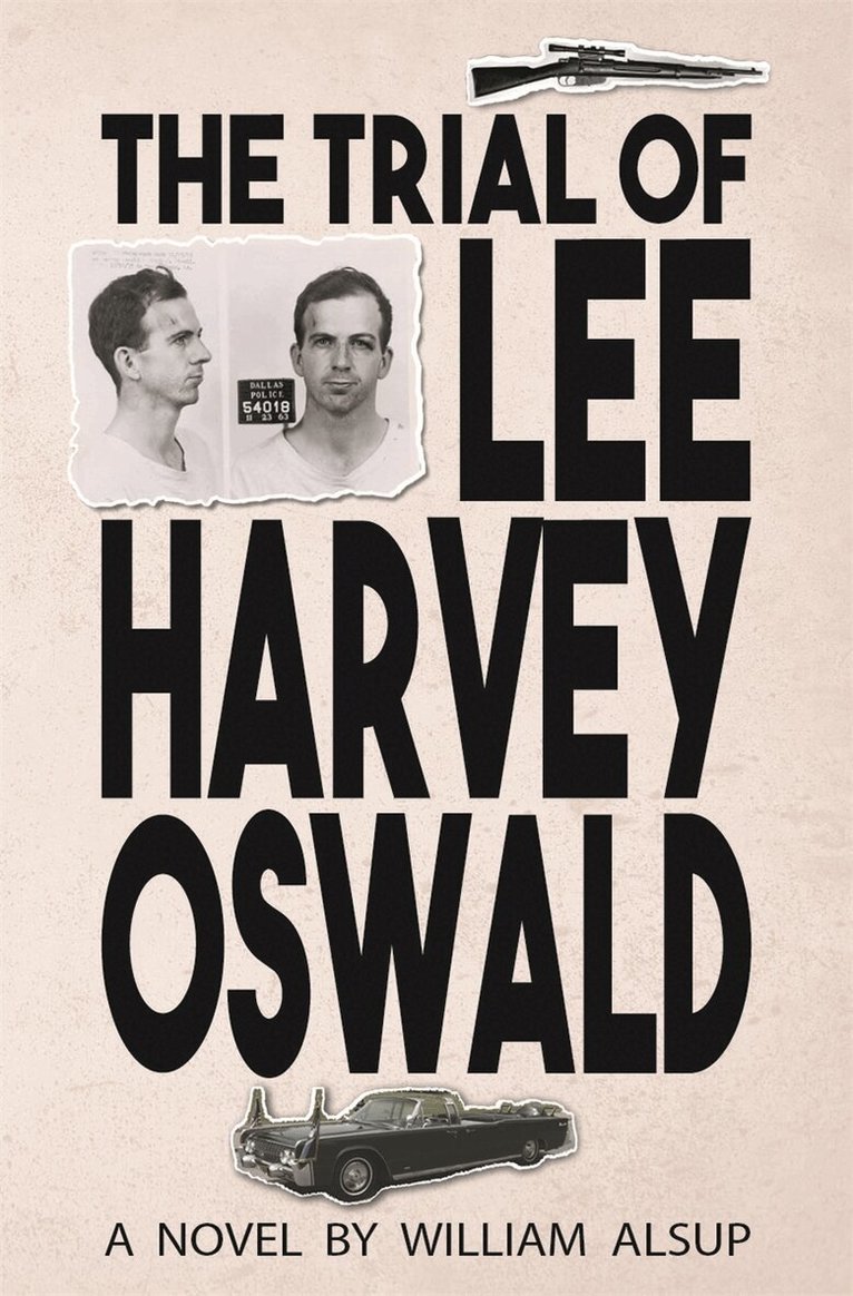 William Alsup - Trial of Lee Harvey Oswald, Häftad