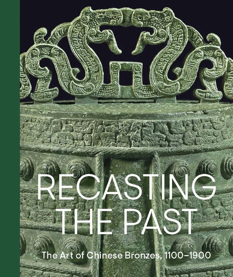 Pengliang Lu - Recasting the Past, Inbunden