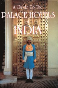 Guide to the Palace Hotels of India