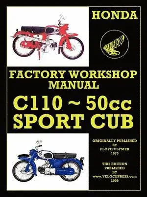 Honda Motor - Honda C110 Workshop Manual 1960 Onwards O.H.V., Häftad. Tillgänglighet: Lägg i varukorg
