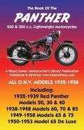 BOOK OF THE PANTHER 250 & 350 c.c. LIGHTWEIGHT MOTORCYCLES ALL O.H.V. MODELS 1932-1958