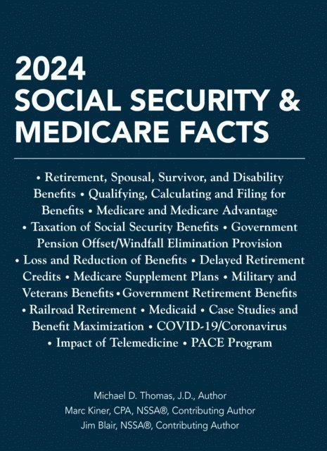 Jim Blair, Marc Kiner, Michael D. Thomas - 2024 Social Security & Medicare Facts, E-bok