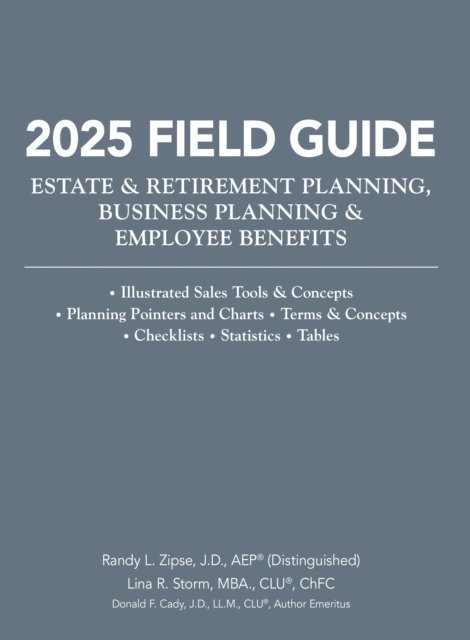 Donald Cady, Lina R Storm, Randy  L. Zipse - 2025 Field Guide to Estate Planning, E-bok