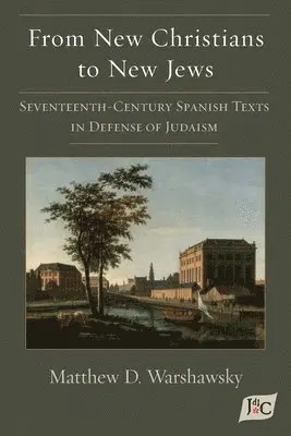 Matthew D Warshawsky - From New Christians to New Jews, Häftad. Tillgänglighet: Lägg i varukorg