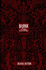 Olivia Peyton - Bijoux: A True Tale Concerning The Vampyre Of Versailles, Häftad. Tillgänglighet: Lägg i varukorg