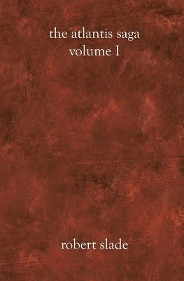 Robert Slade - The Atlantis Saga: Volume I, Häftad. Tillgänglighet: Lägg i varukorg