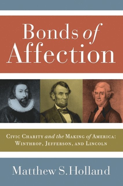 Matthew S. Holland - Bonds of Affection, E-bok