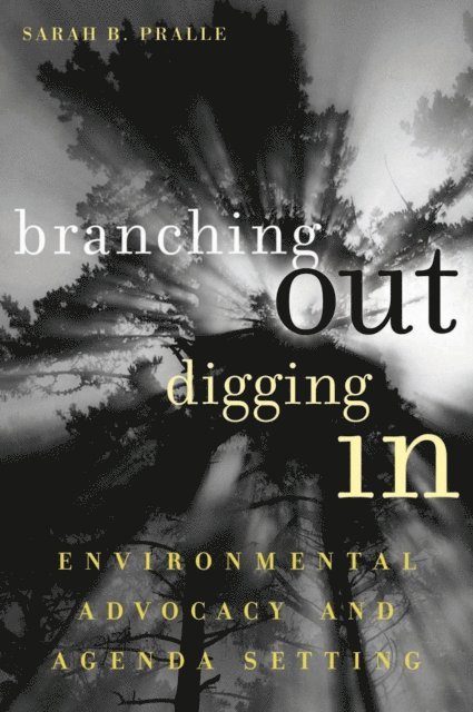 Sarah B. Pralle - Branching Out, Digging In, E-bok. Tillgänglighet: Lägg i varukorg