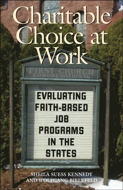 Sheila Suess Kennedy - Charitable Choice at Work, E-bok