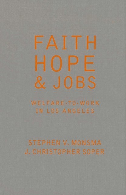 Stephen V. Monsma - Faith, Hope, and Jobs, E-bok