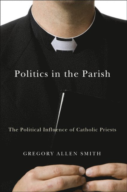 Gregory Allen Smith - Politics in the Parish, E-bok