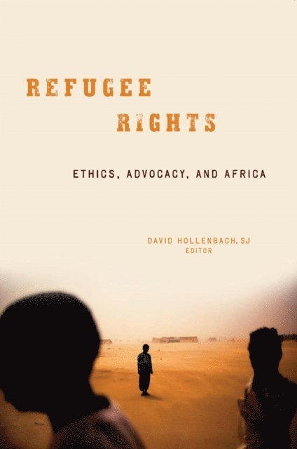 David Hollenbach - Refugee Rights, E-bok