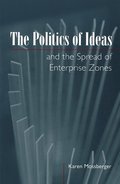 Politics of Ideas and the Spread of Enterprise Zones