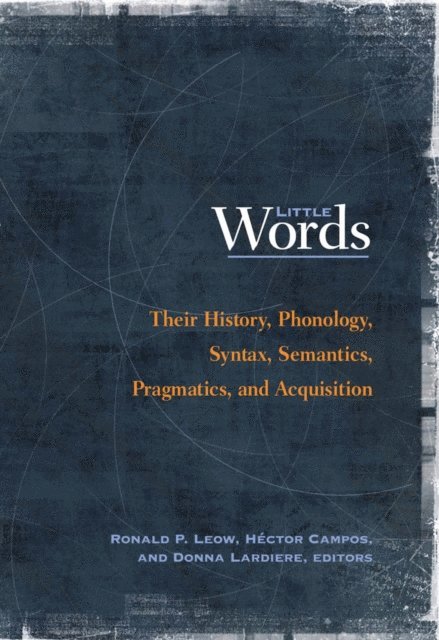 Donna Lardiere, Hector Campos, Ronald P. Leow - Little Words, E-bok