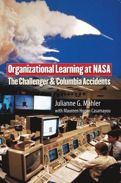 Julianne G. Mahler - Organizational Learning at NASA, E-bok