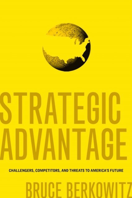 Bruce Berkowitz - Strategic Advantage, E-bok
